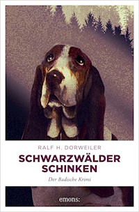 Schwarzwälder Schinken - Ralf H. Dorweiler - E-Book