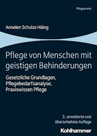 Pflege von Menschen mit geistigen Behinderungen - Annelen Schulze Höing - E-Book