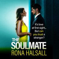 The Soulmate - BRAND NEW from Rona Halsall for 2025! The most breathtaking, cat-and-mouse psychological thriller you'll read all year! (Unabridged) - Rona Halsall - Hörbuch