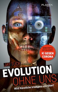 Evolution ohne uns - Jay Tuck - E-Book