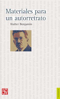 Materiales para un autorretrato - Walter Benjamin - E-Book