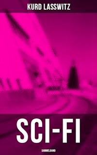 Sci-Fi- Sammelband - Kurd Laßwitz - E-Book