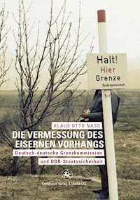 Die Vermessung des Eisernen Vorhangs - Klaus O. Nass - E-Book