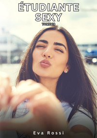Étudiante Sexy. Tome 28 - Eva Rossi - E-Book