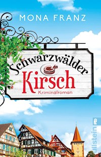 Schwarzwälder Kirsch - Mona Franz - E-Book