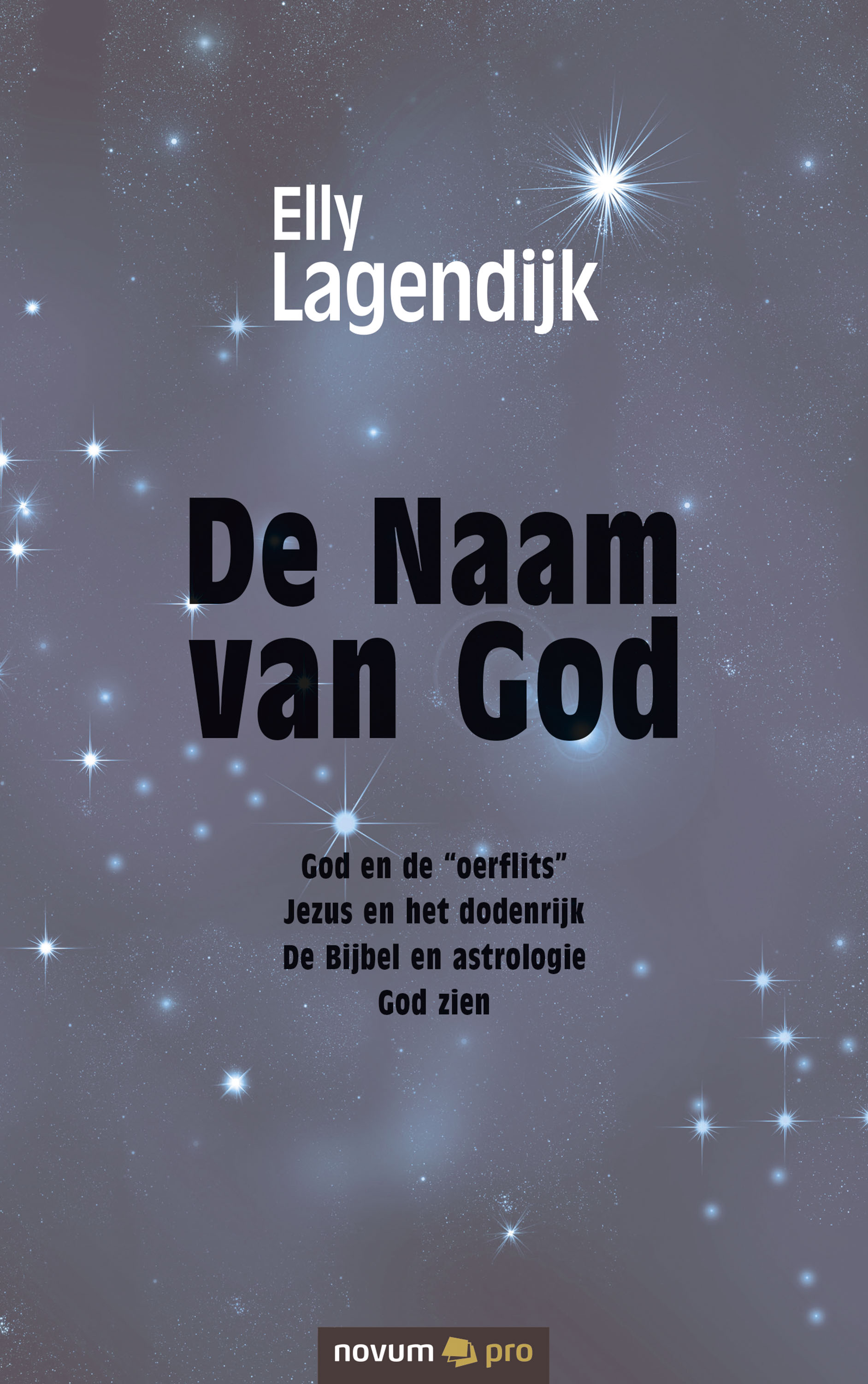 De Naam van God - Elly Lagendijk - E-Book