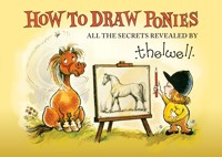 How to Draw Ponies - Norman Thelwell - E-Book
