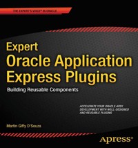 Expert Oracle Application Express Plugins - Martin DSouza - E-Book