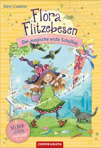 Flora Flitzebesen (Bd. 1 für Leseanfänger) - Eleni Livanios - E-Book