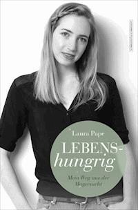 Lebenshungrig - Laura Pape - E-Book