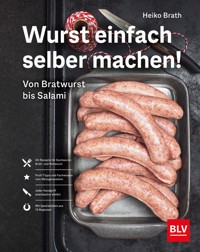 Wurst einfach selber machen! - Heiko Brath - E-Book
