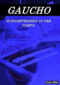GAUCHO - Chris Biller - E-Book