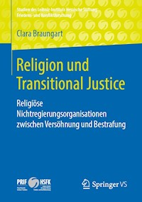 Religion und Transitional Justice - Clara Braungart - E-Book