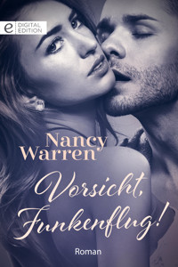 Vorsicht, Funkenflug! - Nancy Warren - E-Book