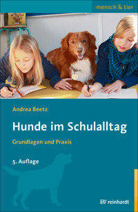 Hunde im Schulalltag - Andrea Beetz - E-Book