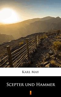 Scepter und Hammer - Karl May - E-Book