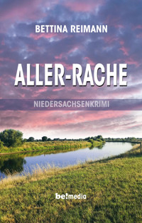 Aller-Rache - Bettina Reimann - E-Book