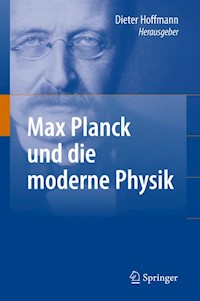 Max Planck und die moderne Physik -  - E-Book