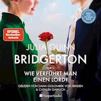 Bridgerton - Wie verführt man einen Lord? (ungekürzt) - Julia Quinn - Hörbuch