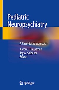 Pediatric Neuropsychiatry - - E-Book