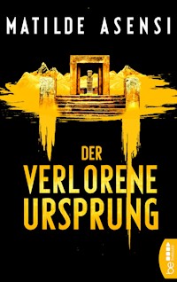 Der verlorene Ursprung - Matilde Asensi - E-Book