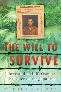 The Will to Survive - Arthur Godman - E-Book