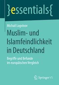 Muslim- und Islamfeindlichkeit in Deutschland - Michail Logvinov - E-Book