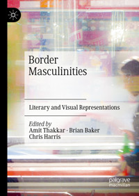 Border Masculinities -  - E-Book