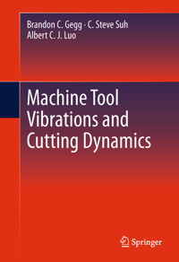 Machine Tool Vibrations and Cutting Dynamics - Brandon C. Gegg - E-Book