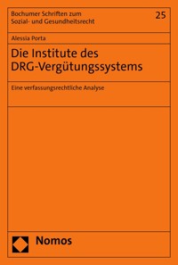 Die Institute des DRG-Vergütungssystems - Alessia Porta - E-Book