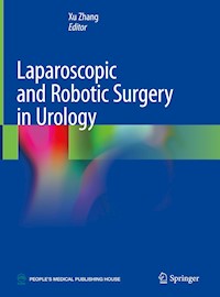 Laparoscopic and Robotic Surgery in Urology -  - E-Book