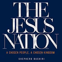 The Jesus Nation - Shepherd Bushiri - Hörbuch