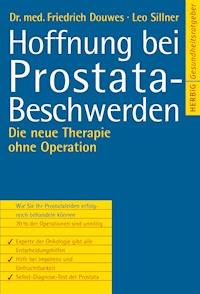 Hoffnung bei Prostatabeschwerden - Friedrich R Douwes - E-Book