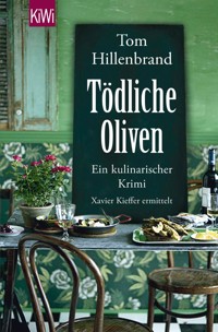 Tödliche Oliven - Tom Hillenbrand - E-Book