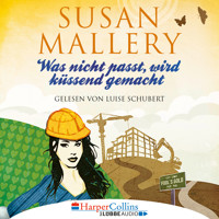 Was nicht passt, wird küssend gemacht - Fool's Gold, Teil 6 (Ungekürzt) - Susan Mallery - Hörbuch