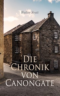 Die Chronik von Canongate - Walter Scott - E-Book