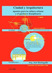 Ciudad y arquitectura - José Barbagallo - E-Book