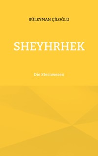 Sheyhrhek - Süleyman Ciloglu - E-Book