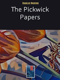 The Pickwick Papers - Charles Dickens. - E-Book