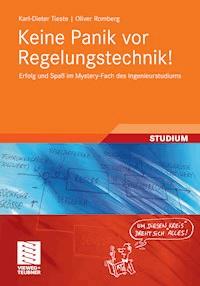 Keine Panik vor Regelungstechnik! - Karl-Dieter Tieste - E-Book