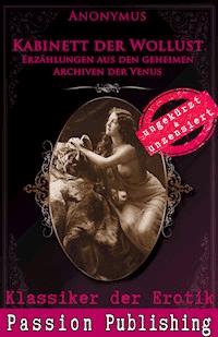 Klassiker der Erotik 58: Kabinett der Wollust - Anonymus - E-Book