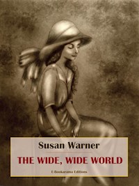 The Wide, Wide World - Susan Warner - E-Book