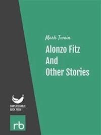 Alonzo Fitz And Other Stories (Audio-eBook) - Mark - kostenlos E-Book