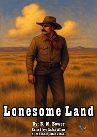 Lonesome Land - B.m. Bower - E-Book