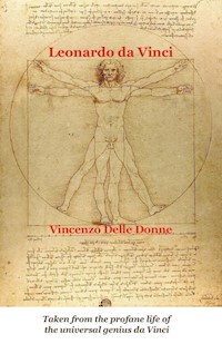 Leonardo da Vinci - Vincenzo Delle Donne - E-Book