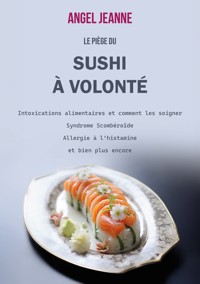Le piège du Sushi à volonté - Angel Jeanne - E-Book