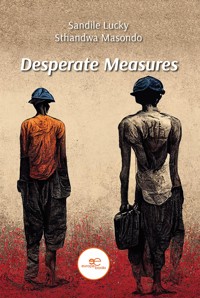 Desperate Measures - Sthandwa Masondo - E-Book