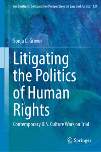 Litigating the Politics of Human Rights - Sonja C. Grover - E-Book