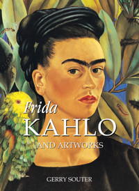 Frida Kahlo and artworks - Gerry Souter - E-Book