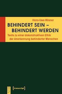 Behindert sein – behindert werden - Hans-Uwe Rösner - E-Book